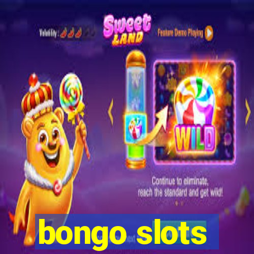 bongo slots