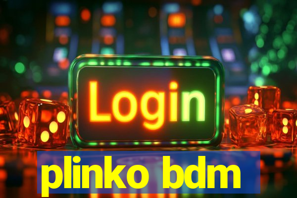 plinko bdm