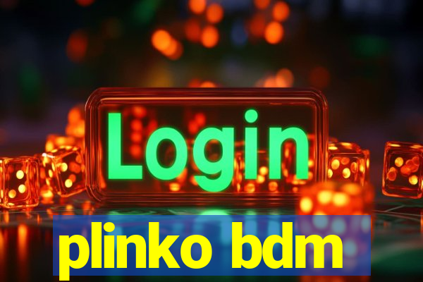 plinko bdm