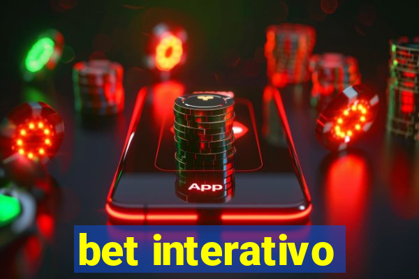 bet interativo