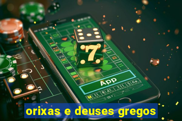 orixas e deuses gregos