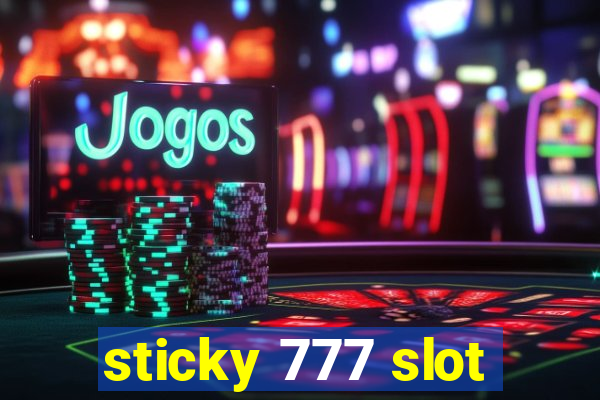 sticky 777 slot