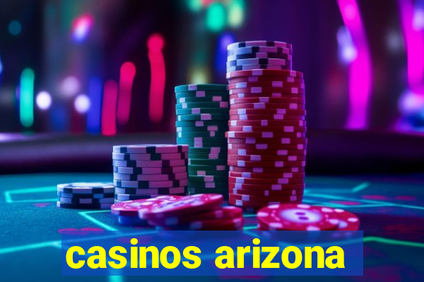 casinos arizona