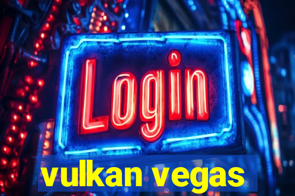 vulkan vegas