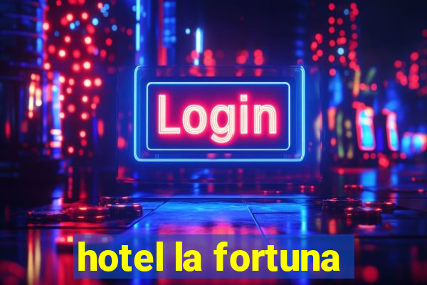 hotel la fortuna