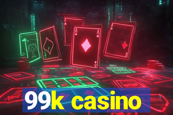 99k casino