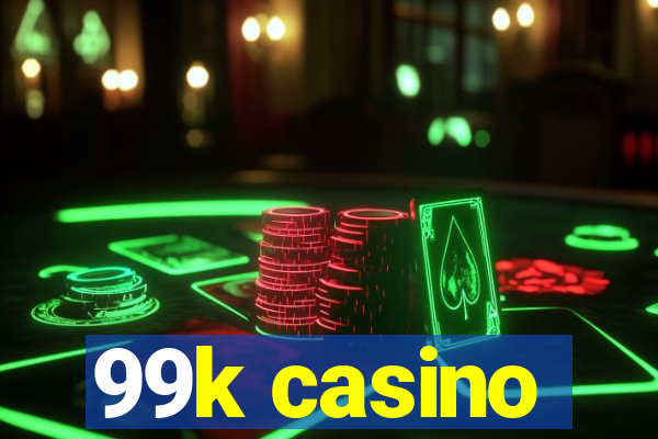 99k casino