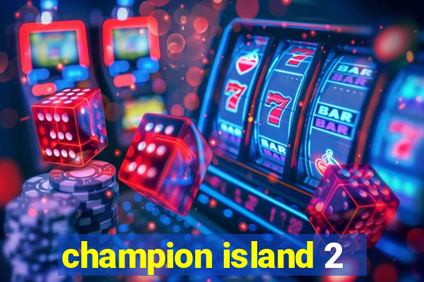 champion island 2