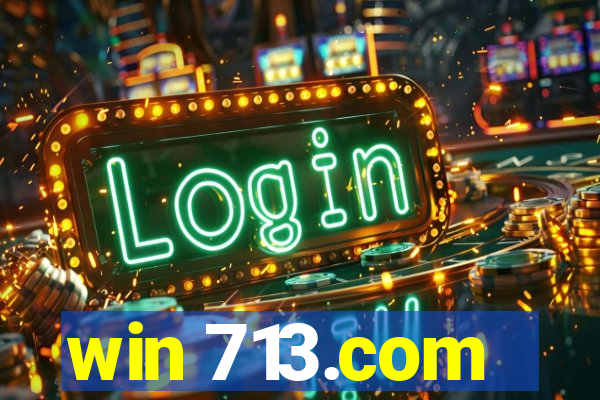 win 713.com