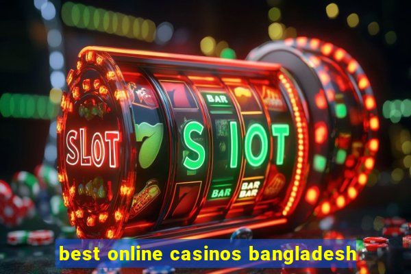 best online casinos bangladesh