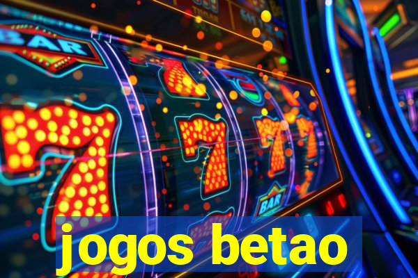 jogos betao