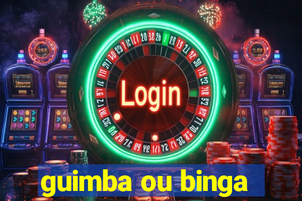 guimba ou binga