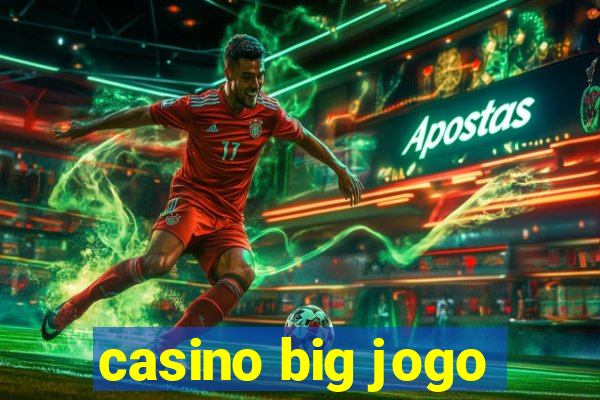 casino big jogo