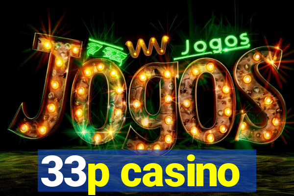 33p casino