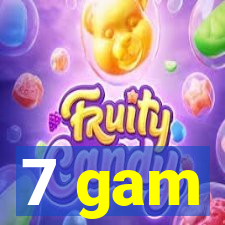 7 gam