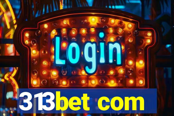 313bet com