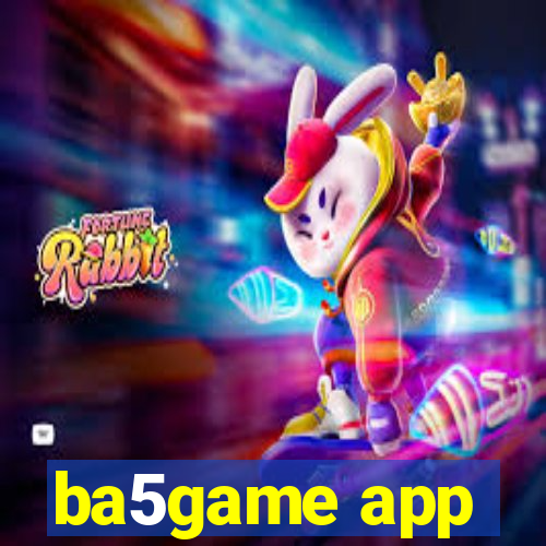 ba5game app