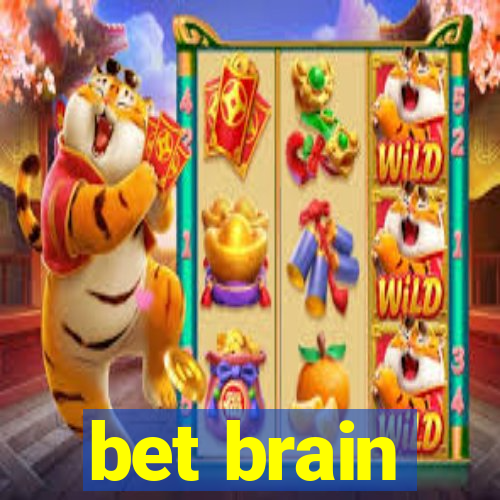 bet brain