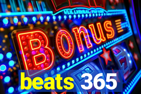 beats 365