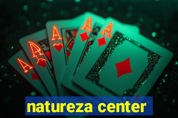 natureza center