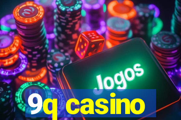 9q casino