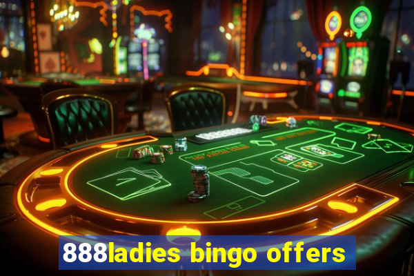 888ladies bingo offers