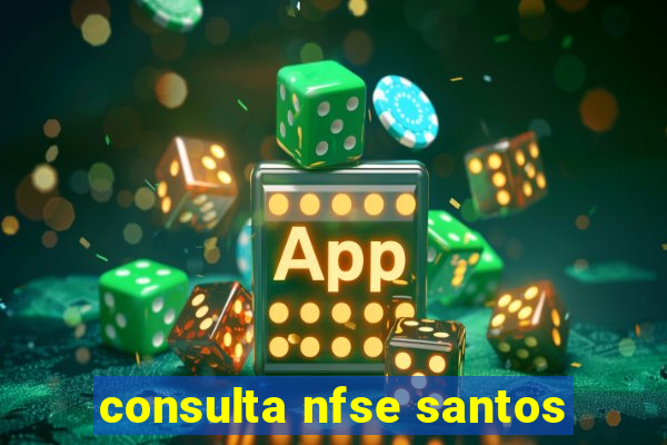 consulta nfse santos