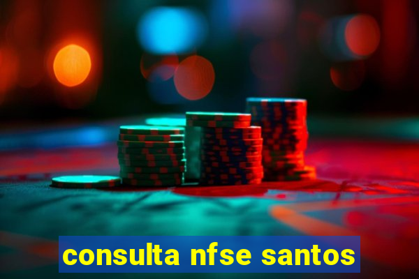 consulta nfse santos