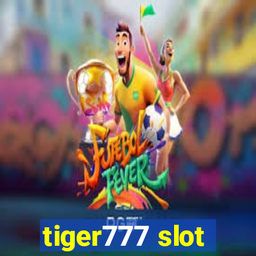 tiger777 slot