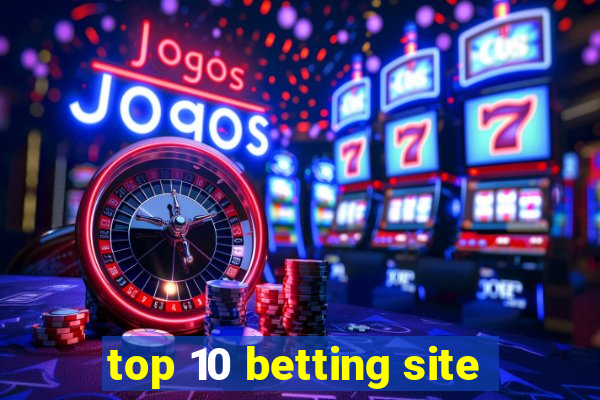 top 10 betting site