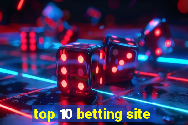 top 10 betting site