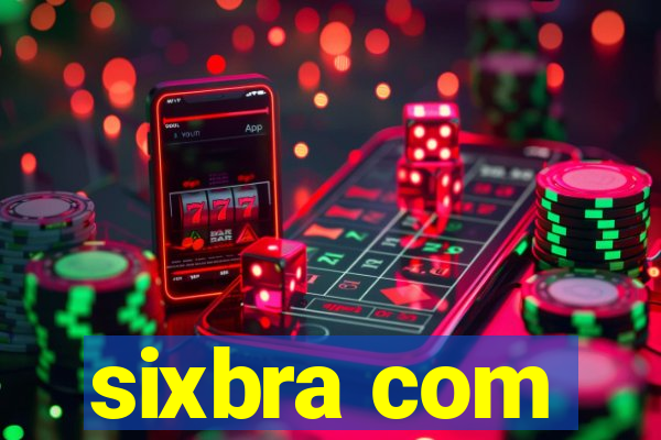 sixbra com