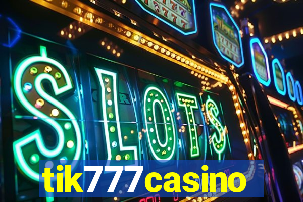 tik777casino