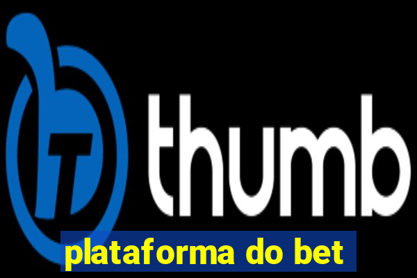 plataforma do bet