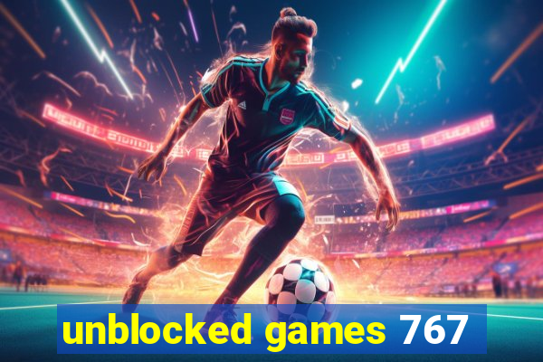 unblocked games 767