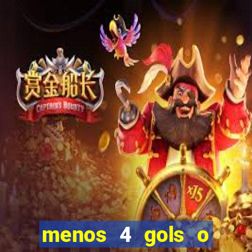 menos 4 gols o que significa