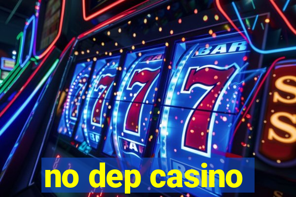 no dep casino