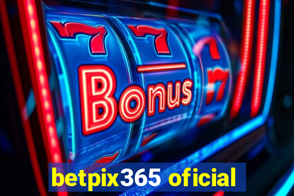 betpix365 oficial