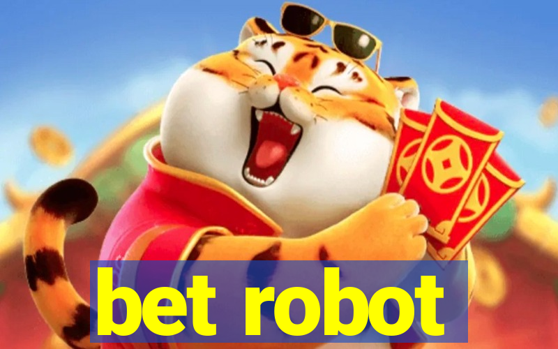 bet robot