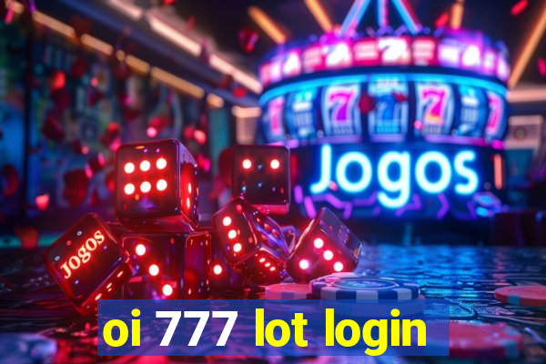 oi 777 lot login