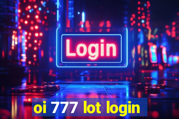 oi 777 lot login