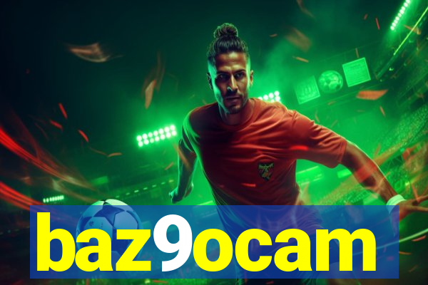 baz9ocam