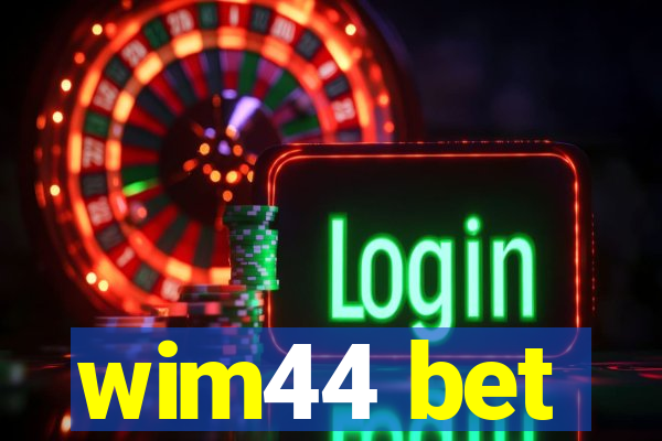 wim44 bet