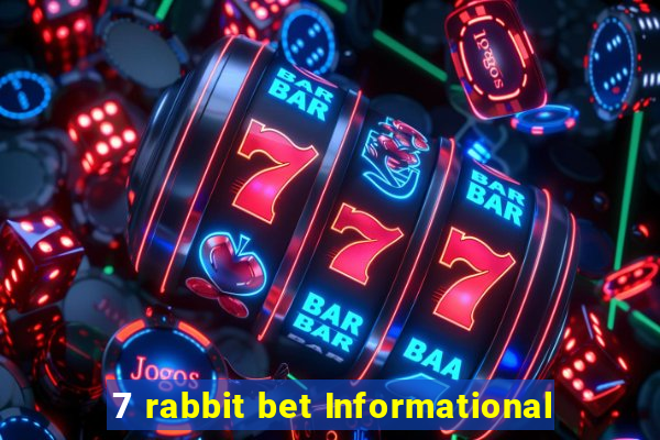 7 rabbit bet Informational