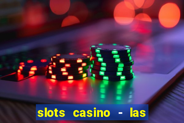 slots casino - las vegas slots download