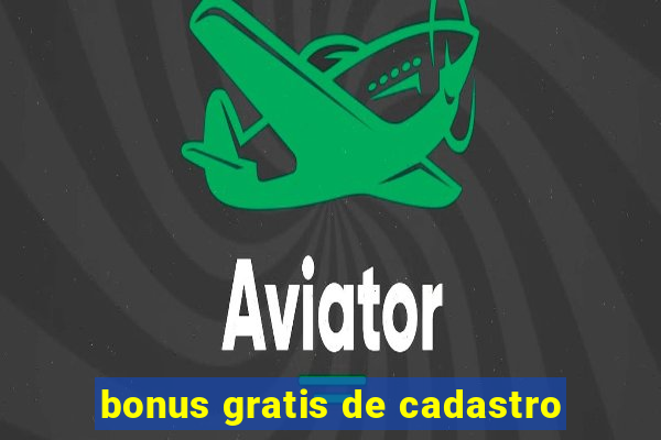 bonus gratis de cadastro