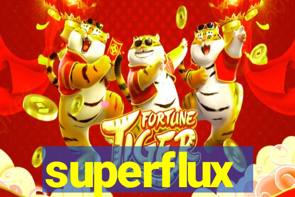 superflux