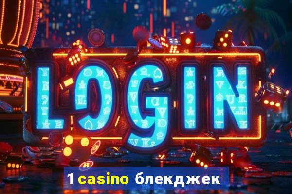 1 casino блекджек