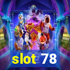 slot 78