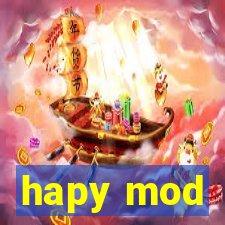 hapy mod